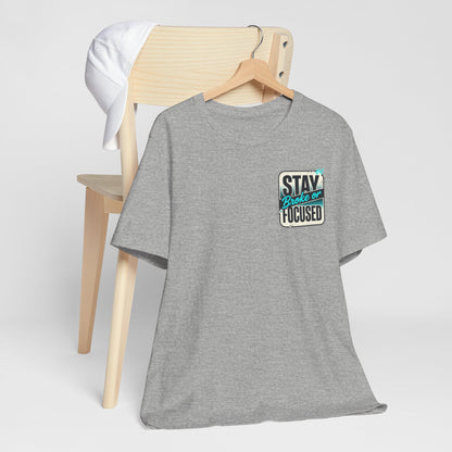 Stay Focused / Built Not Given Fitness T‑Shirt — “Stay Broke or Focused” Motivational Gym Tee