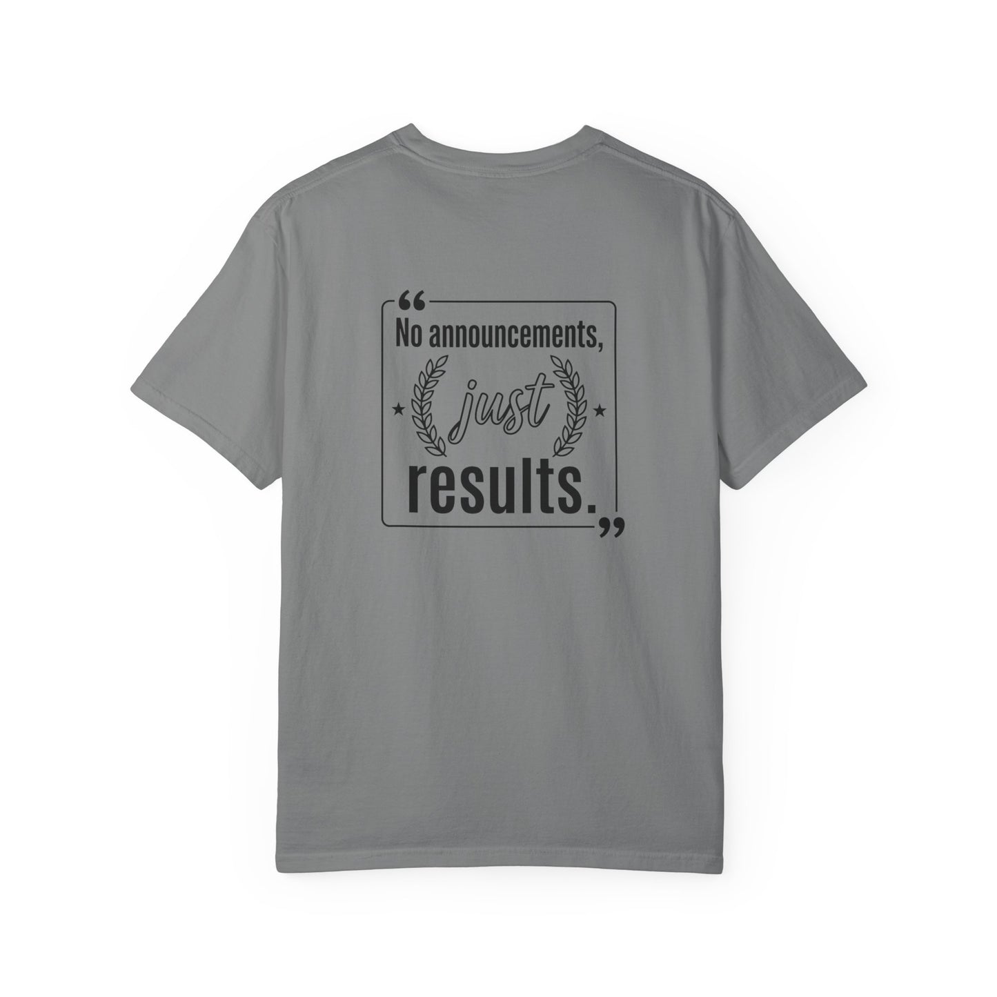 Graphic T-Shirt — “No Announcements, Just Results” Motivational Fitness Tee