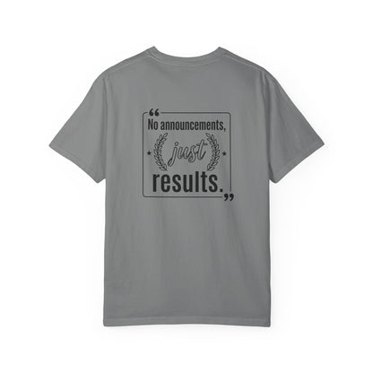 Graphic T-Shirt — “No Announcements, Just Results” Motivational Fitness Tee