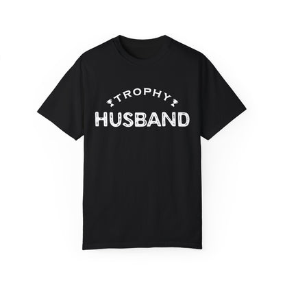 To My Husband | Unisex Garment-Dyed T-shirt