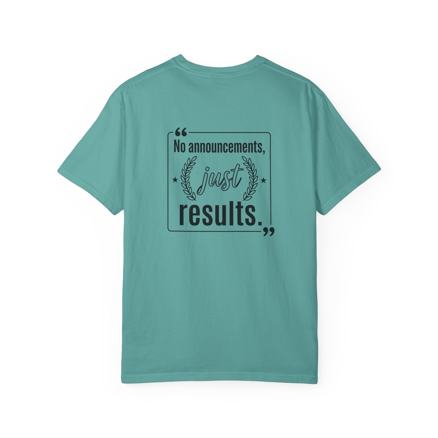 Graphic T-Shirt — “No Announcements, Just Results” Motivational Fitness Tee