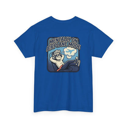 Mentally on Airplane Mode T-Shirt