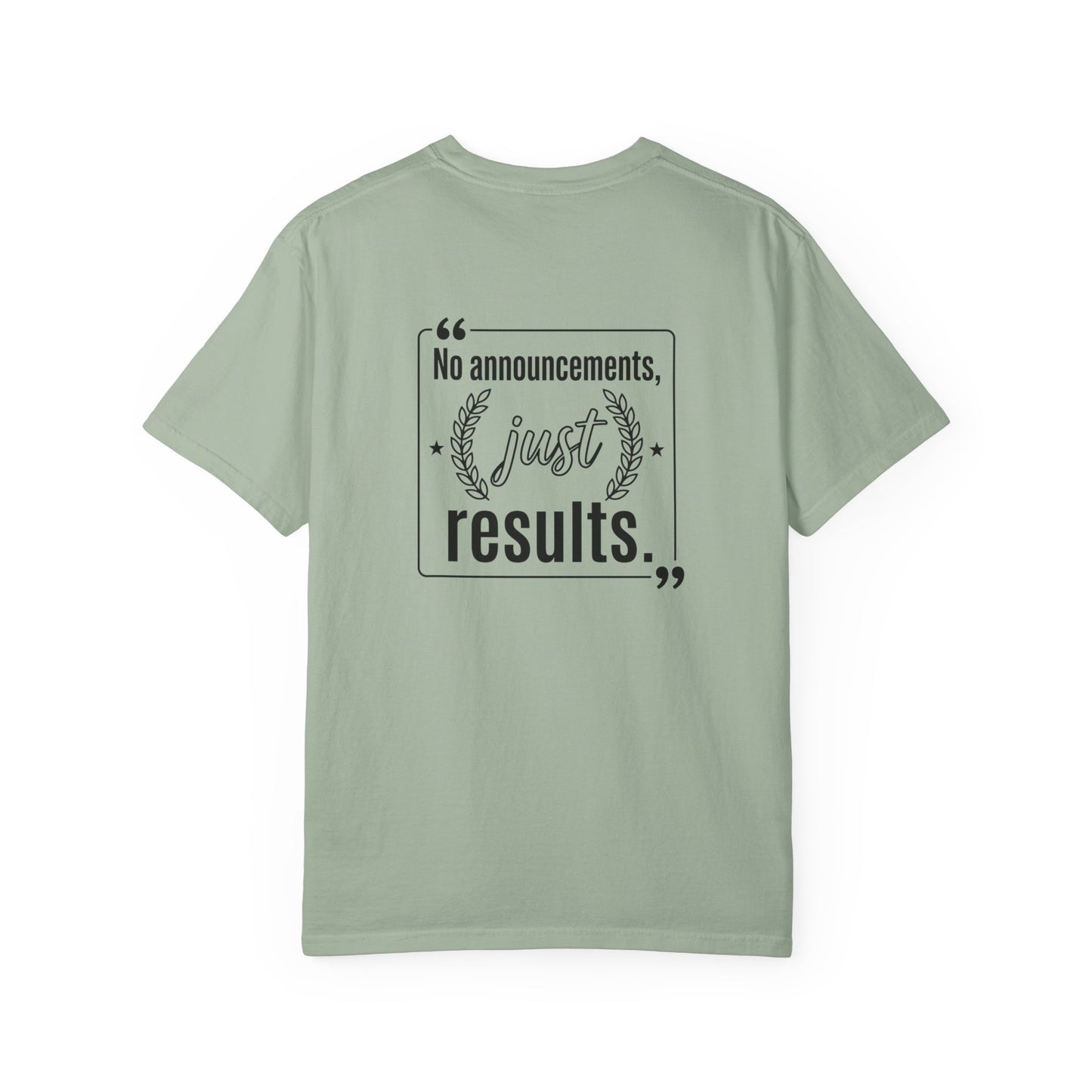 Graphic T-Shirt — “No Announcements, Just Results” Motivational Fitness Tee