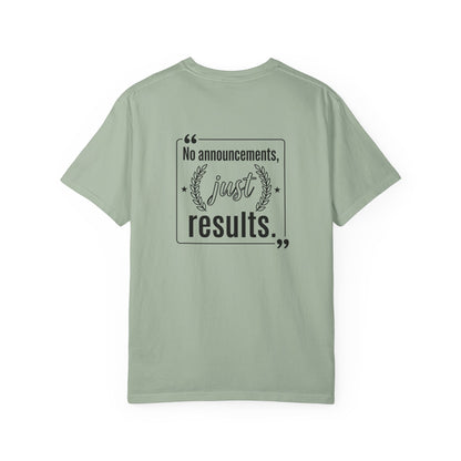 Graphic T-Shirt — “No Announcements, Just Results” Motivational Fitness Tee