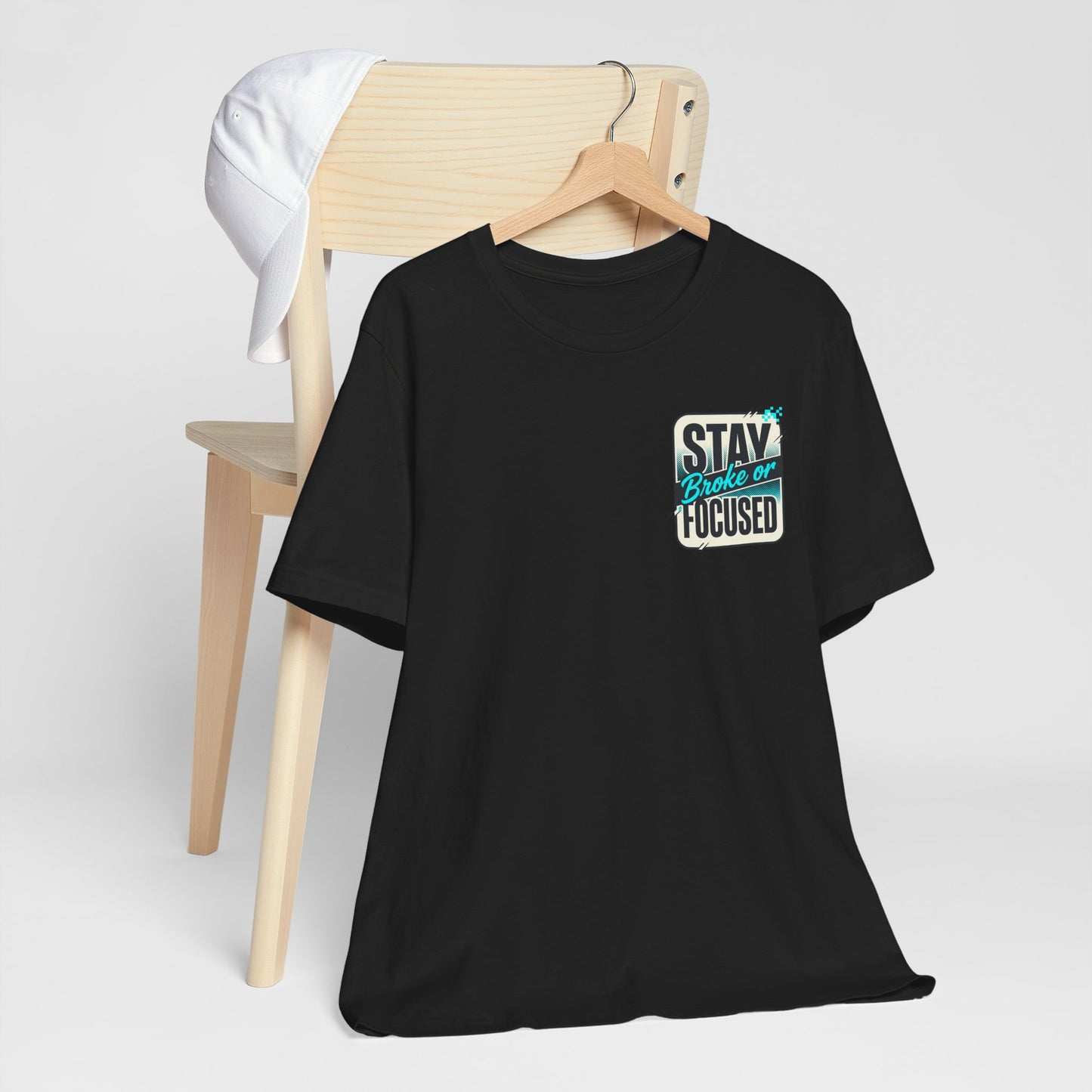 Stay Focused / Built Not Given Fitness T‑Shirt — “Stay Broke or Focused” Motivational Gym Tee