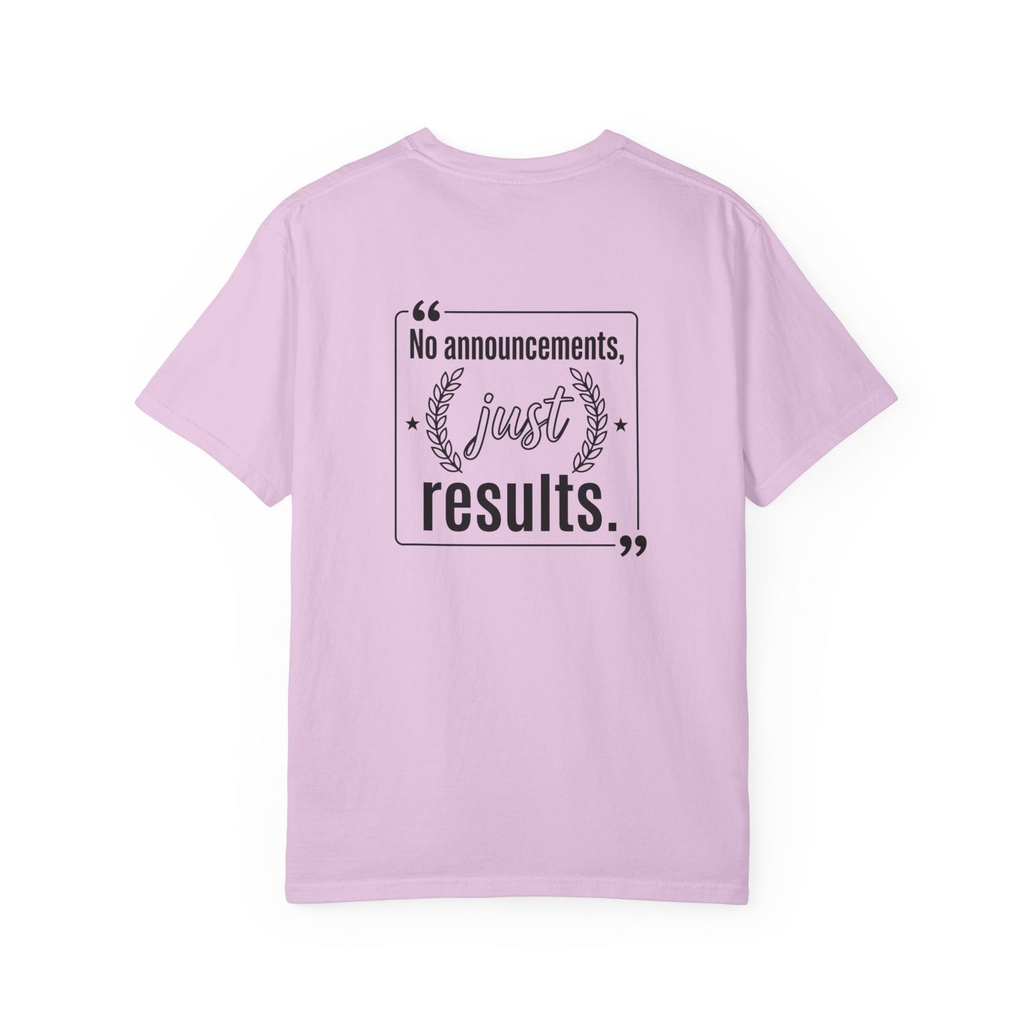 Graphic T-Shirt — “No Announcements, Just Results” Motivational Fitness Tee
