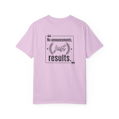Graphic T-Shirt — “No Announcements, Just Results” Motivational Fitness Tee