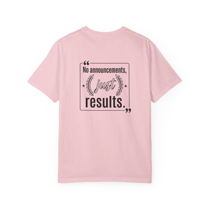 Graphic T-Shirt — “No Announcements, Just Results” Motivational Fitness Tee