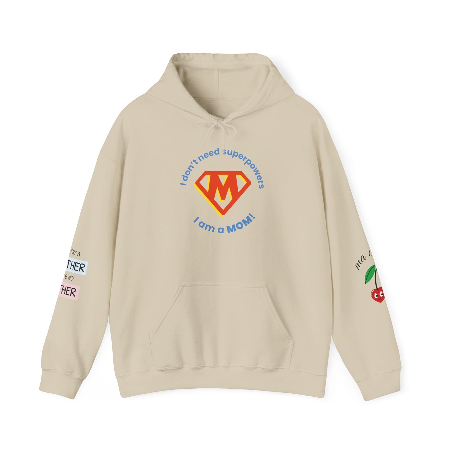 Mom Superhero Hoodie — “I don’t need superpowers, I am a MOM” Cat Heart Design