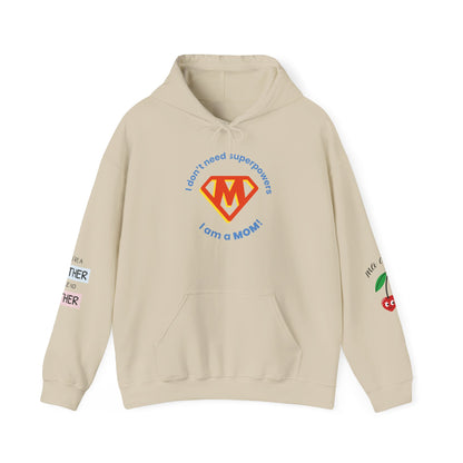 Mom Superhero Hoodie — “I don’t need superpowers, I am a MOM” Cat Heart Design
