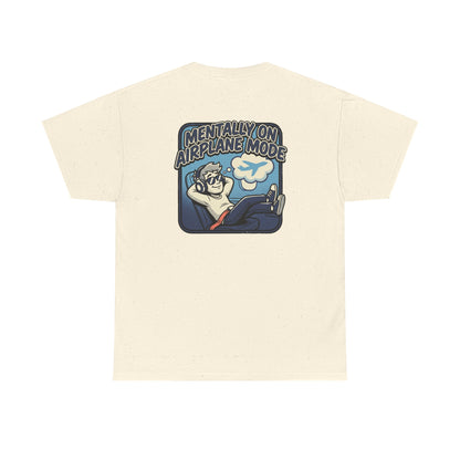 Mentally on Airplane Mode T-Shirt