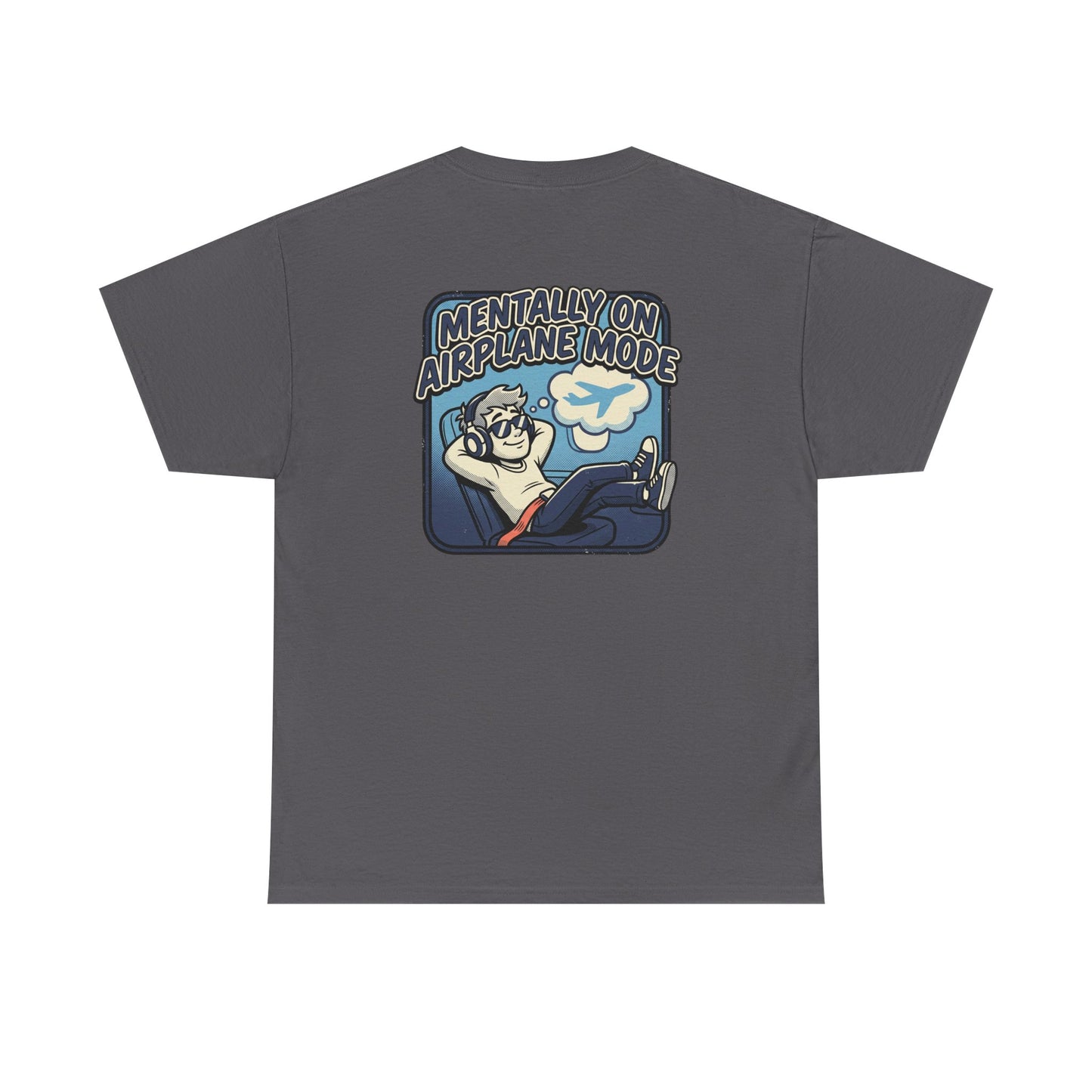 Mentally on Airplane Mode T-Shirt