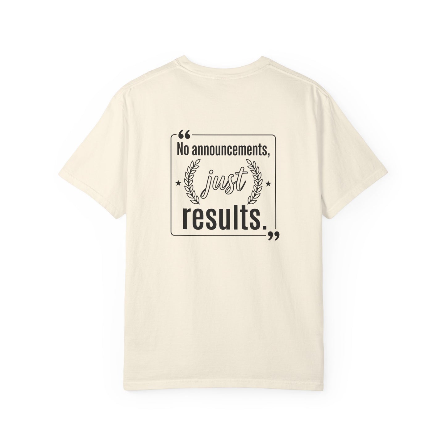 Graphic T-Shirt — “No Announcements, Just Results” Motivational Fitness Tee