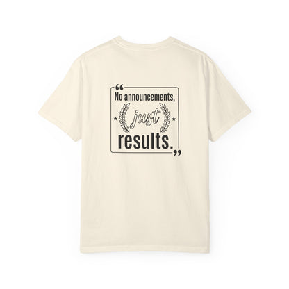 Graphic T-Shirt — “No Announcements, Just Results” Motivational Fitness Tee