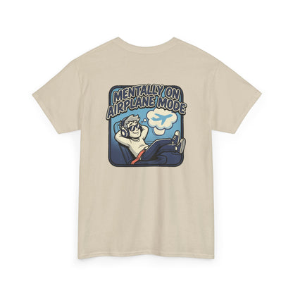 Mentally on Airplane Mode T-Shirt