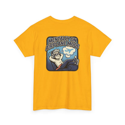 Mentally on Airplane Mode T-Shirt