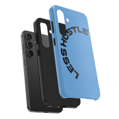 Tough Phone Case — "Less Hustle" Bold Arched Text Protective Cover