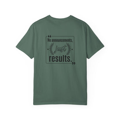 Graphic T-Shirt — “No Announcements, Just Results” Motivational Fitness Tee
