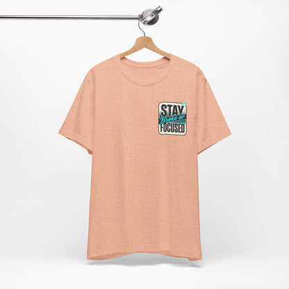 Stay Focused / Built Not Given Fitness T‑Shirt — “Stay Broke or Focused” Motivational Gym Tee