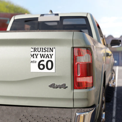 Car Magnet — "Cruisin' My Way Into 60" Birthday Car Magnet