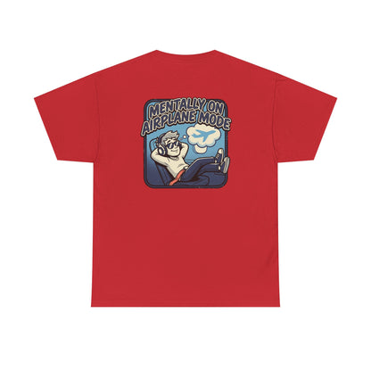 Mentally on Airplane Mode T-Shirt