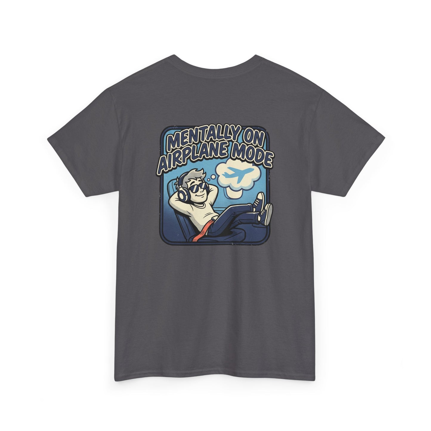 Mentally on Airplane Mode T-Shirt