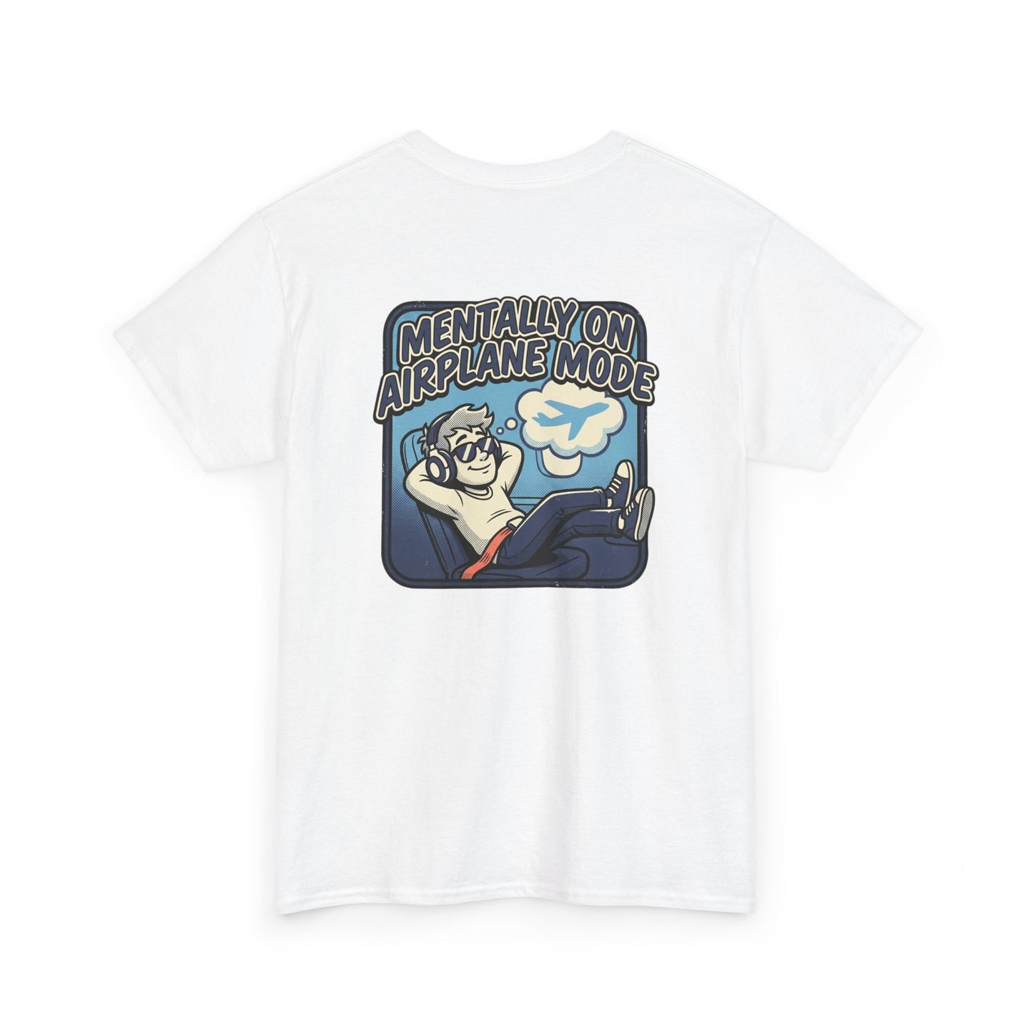 Mentally on Airplane Mode T-Shirt