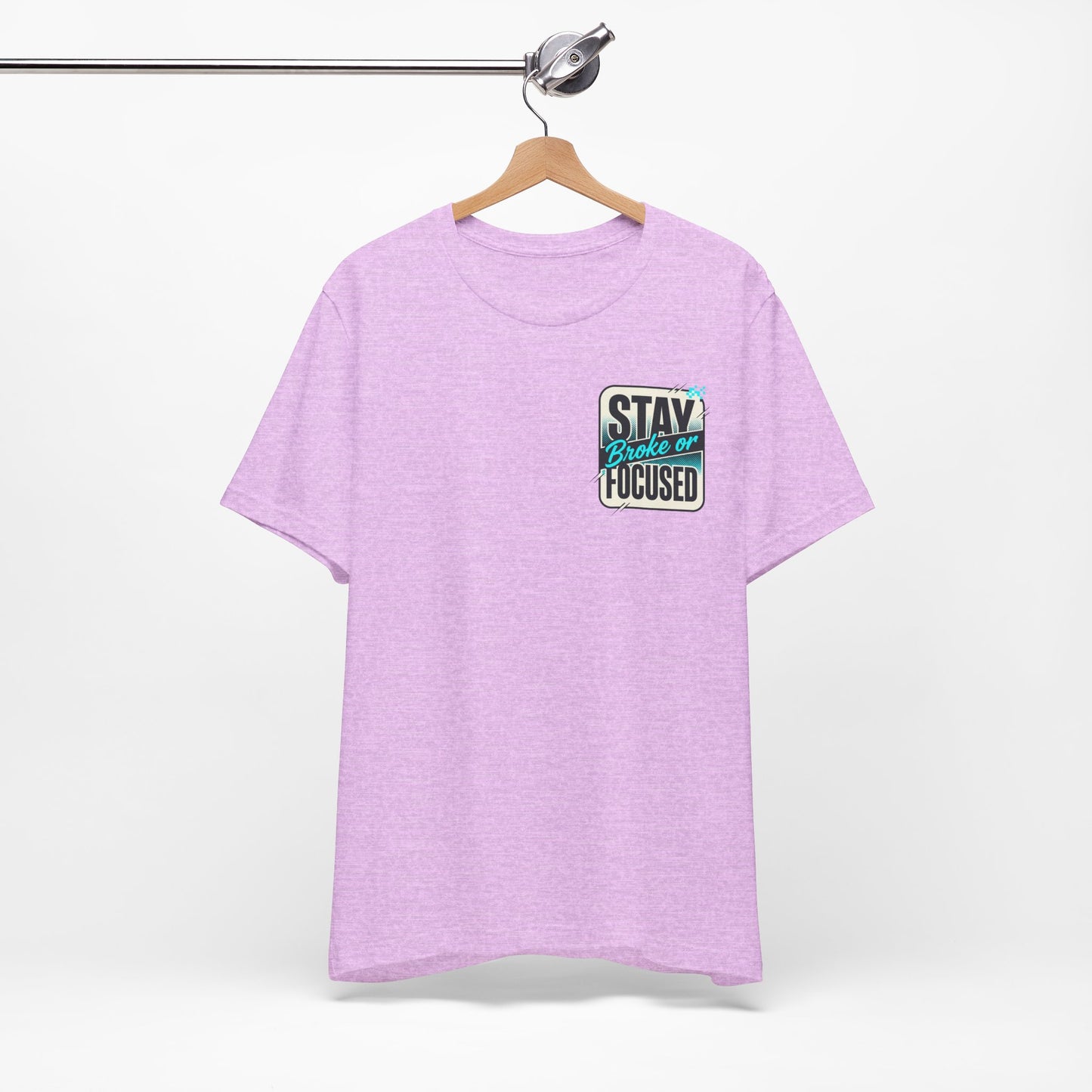 Stay Focused / Built Not Given Fitness T‑Shirt — “Stay Broke or Focused” Motivational Gym Tee