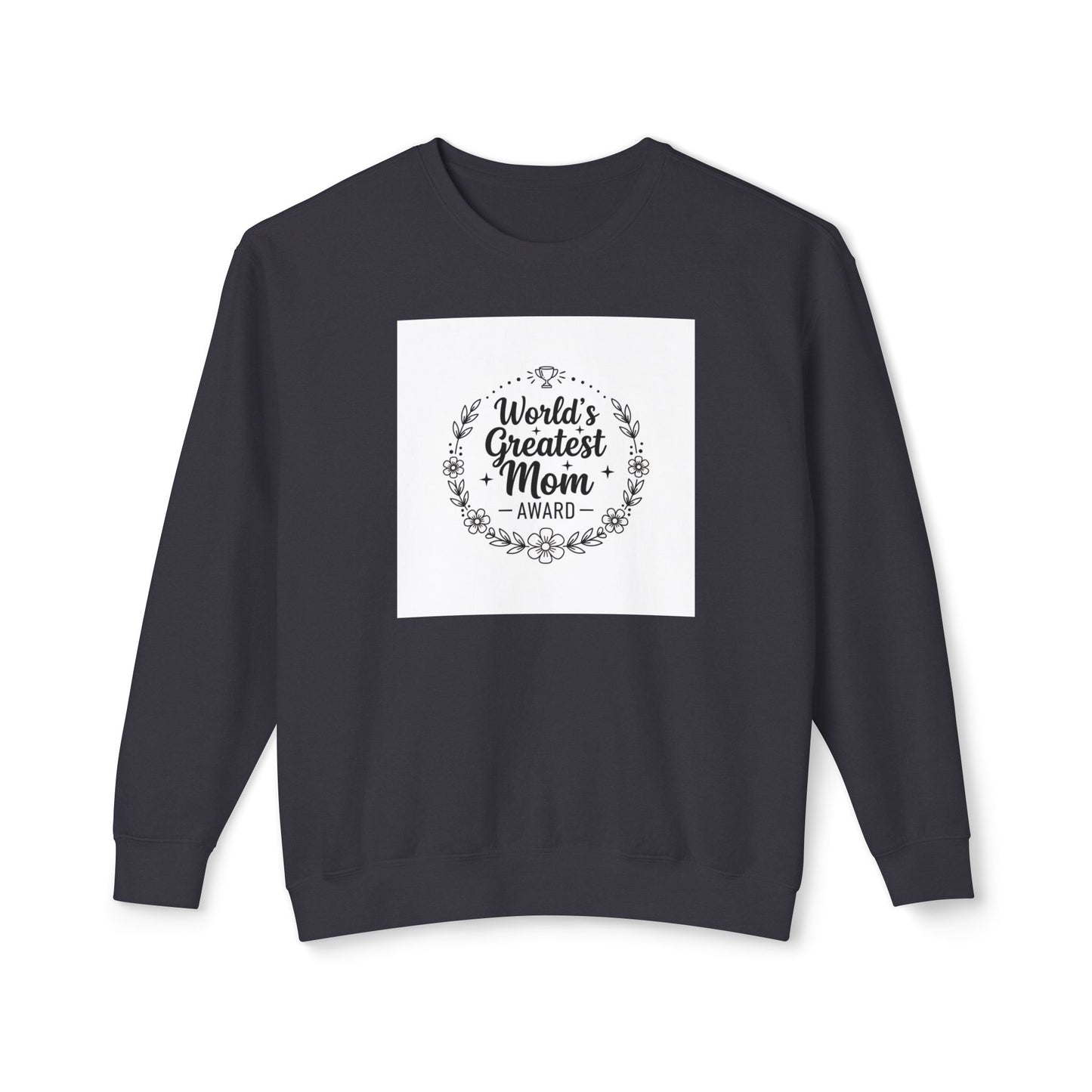 World's Greatest Mom Crewneck Sweatshirt – Floral Award Design, Mother's Day Gift