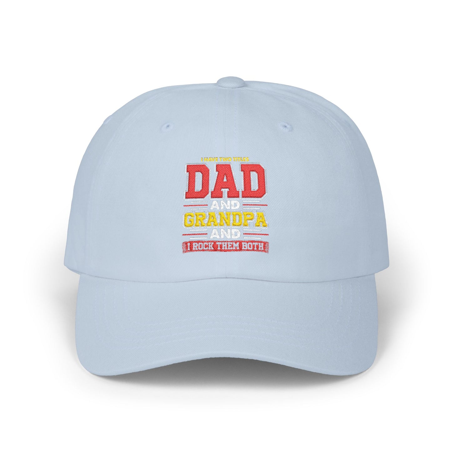 Dad Grandpa Classic Cap — Vintage Stacked Titles Hat ("Dad, Grandpa")