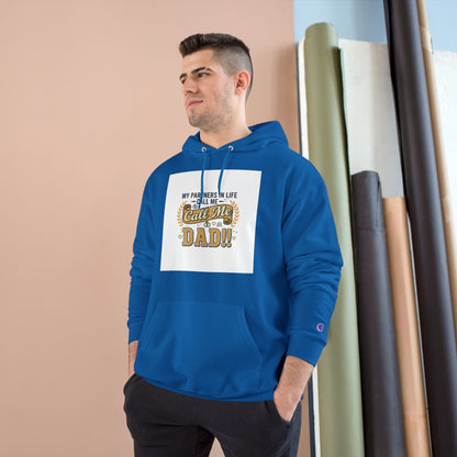 Dad Level 1001 Hoodie — 'My Partners in Life Call Me Dad' Graphic Sweatshirt