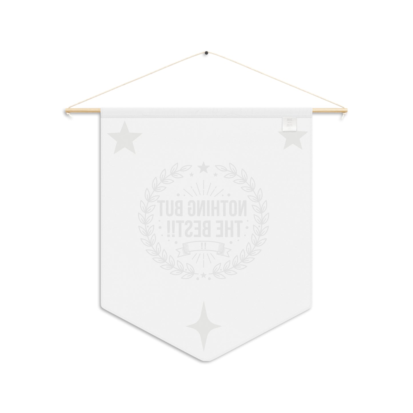 Nothing But The Best Pennant Banner — Decorative Award Wall Hanging