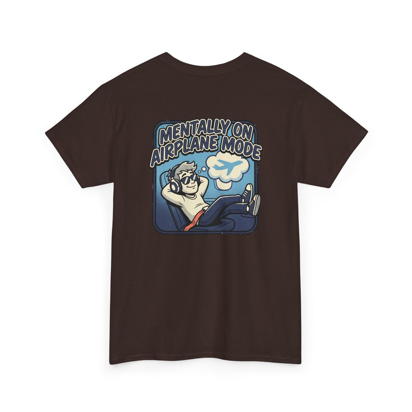 Mentally on Airplane Mode T-Shirt