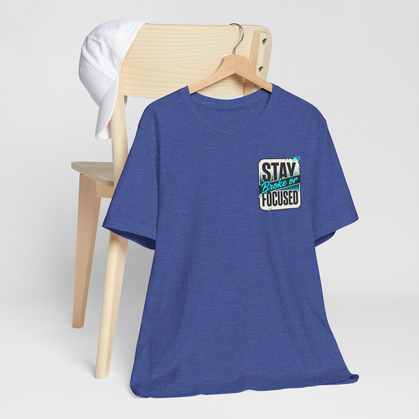 Stay Focused / Built Not Given Fitness T‑Shirt — “Stay Broke or Focused” Motivational Gym Tee