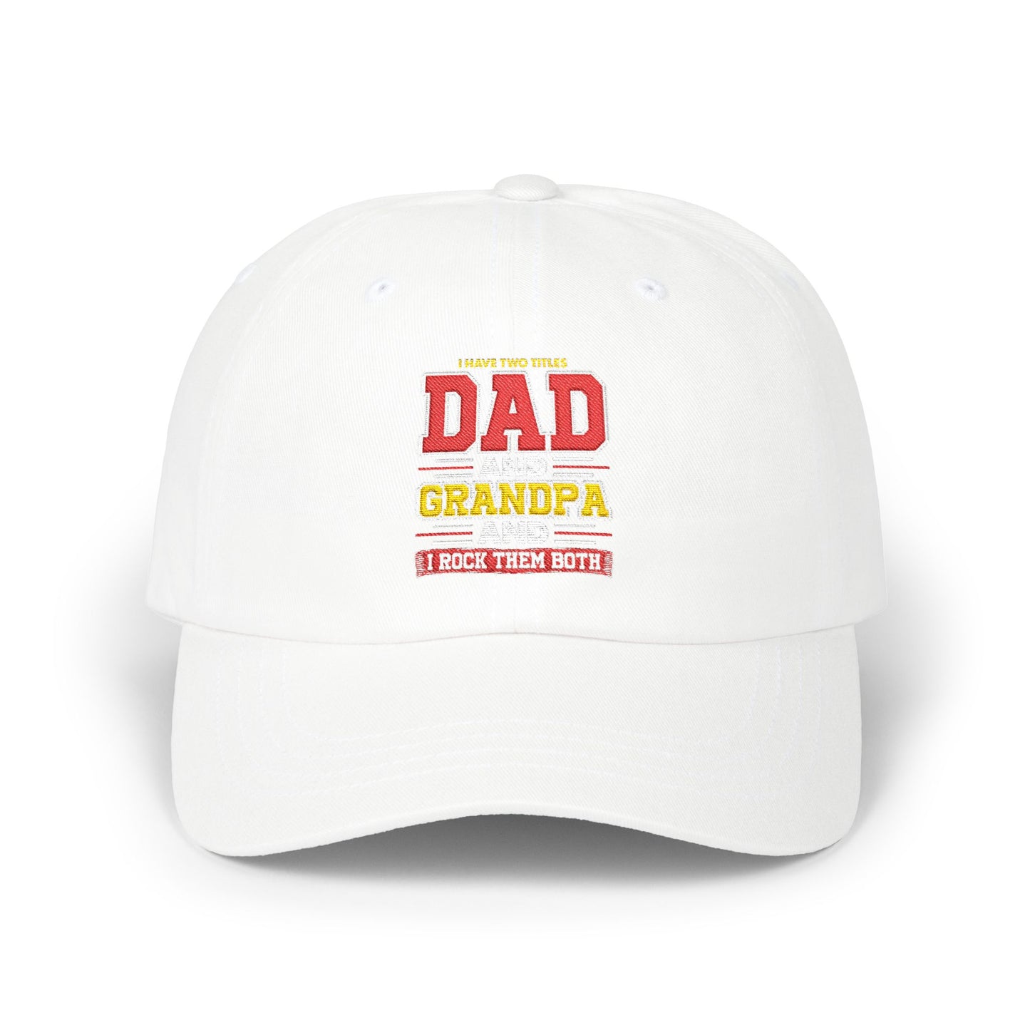 Dad Grandpa Classic Cap — Vintage Stacked Titles Hat ("Dad, Grandpa")