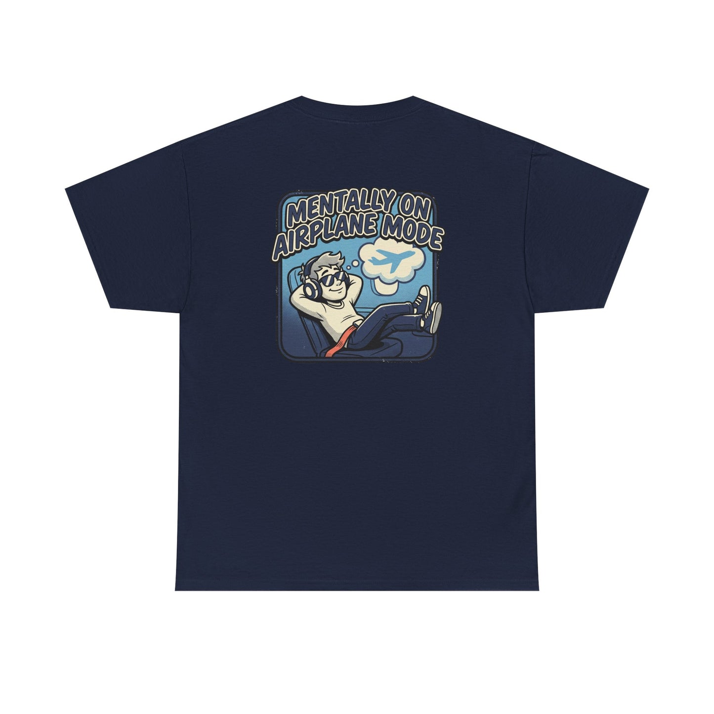 Mentally on Airplane Mode T-Shirt