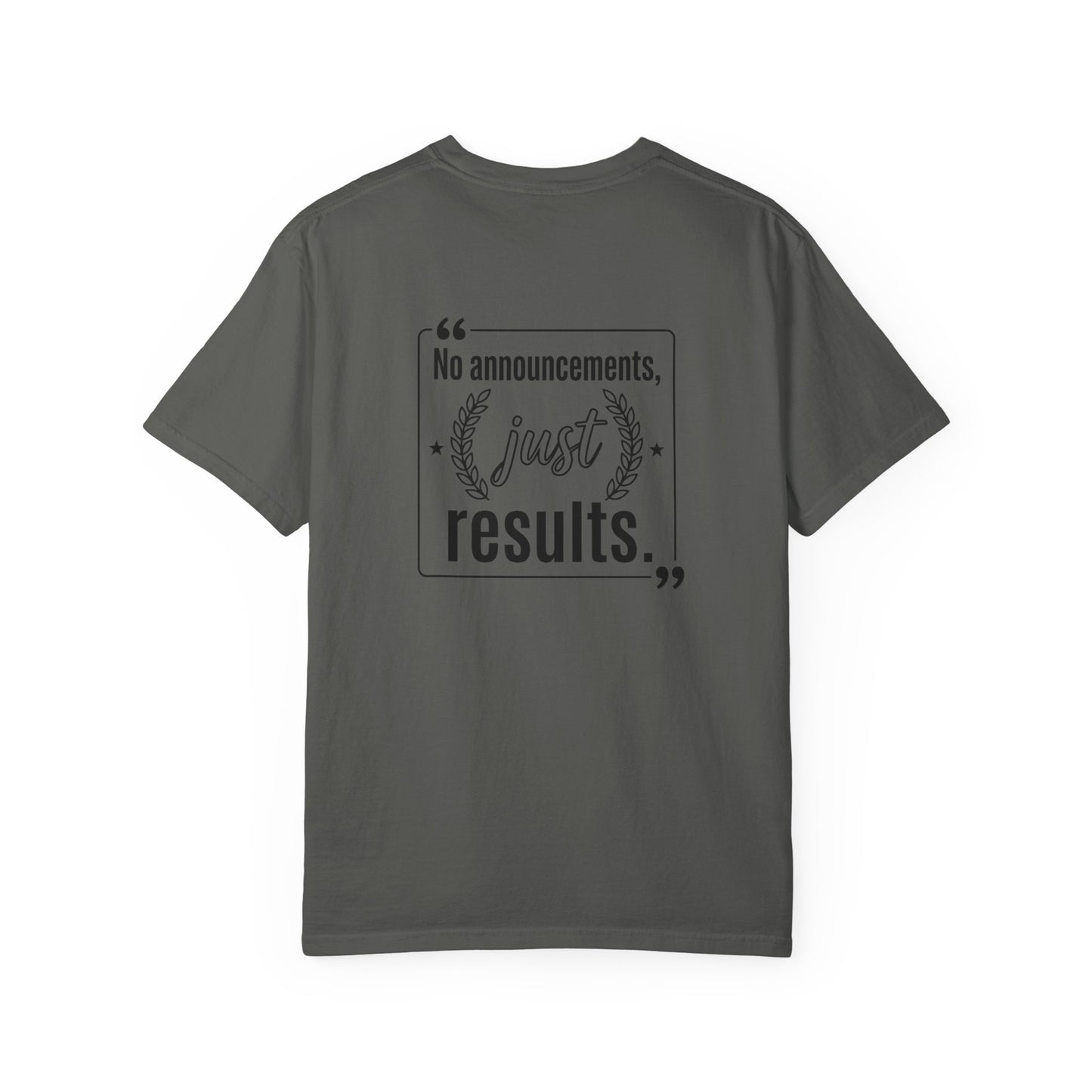 Graphic T-Shirt — “No Announcements, Just Results” Motivational Fitness Tee