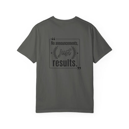 Graphic T-Shirt — “No Announcements, Just Results” Motivational Fitness Tee