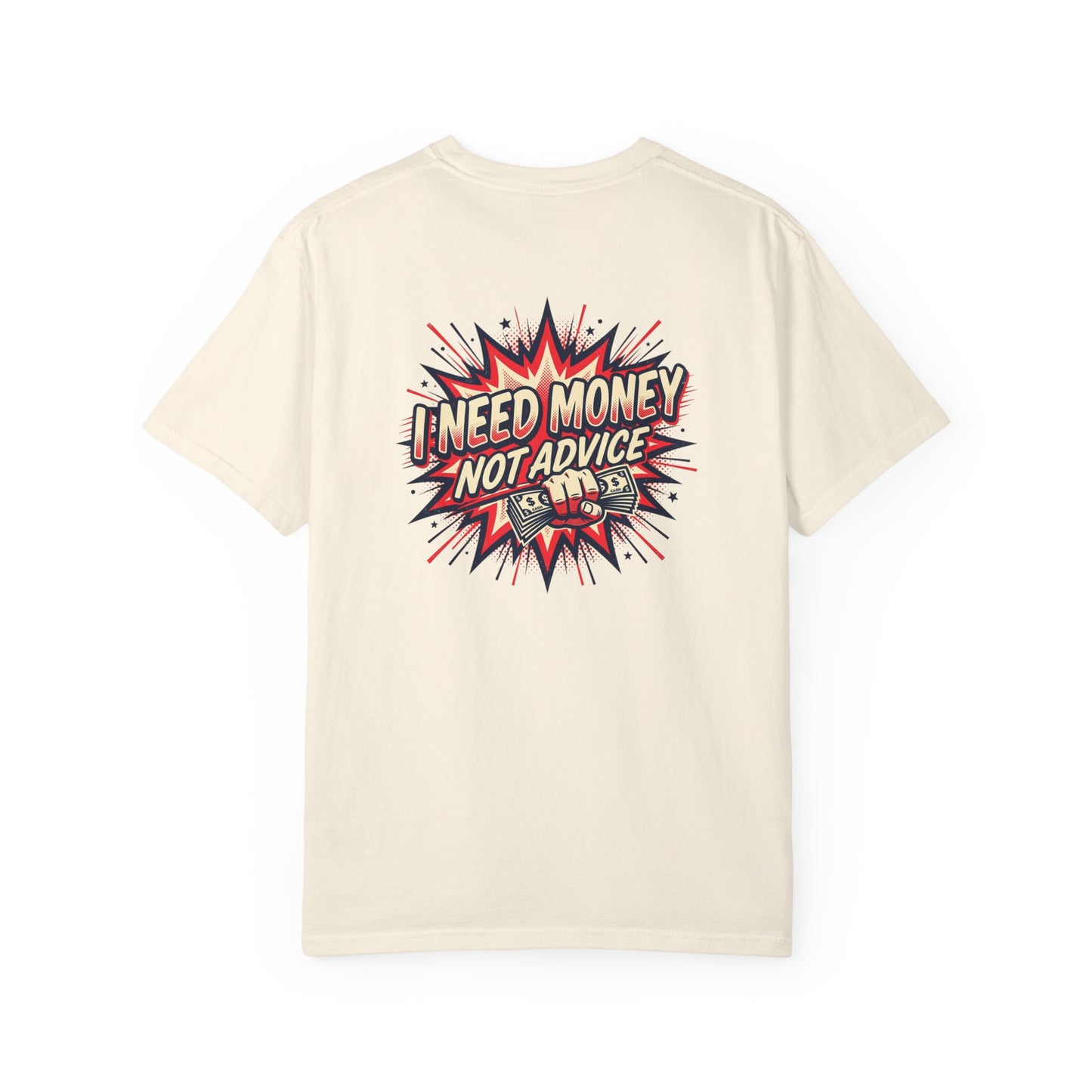 I Need Money Not Advice T-Shirt — Retro Comic Graphic Tee