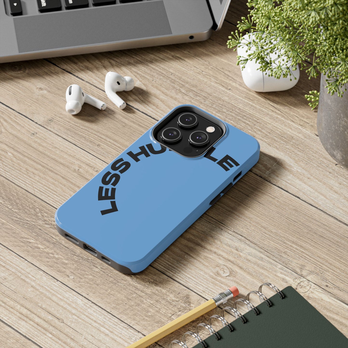 Tough Phone Case — "Less Hustle" Bold Arched Text Protective Cover