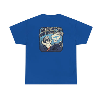 Mentally on Airplane Mode T-Shirt