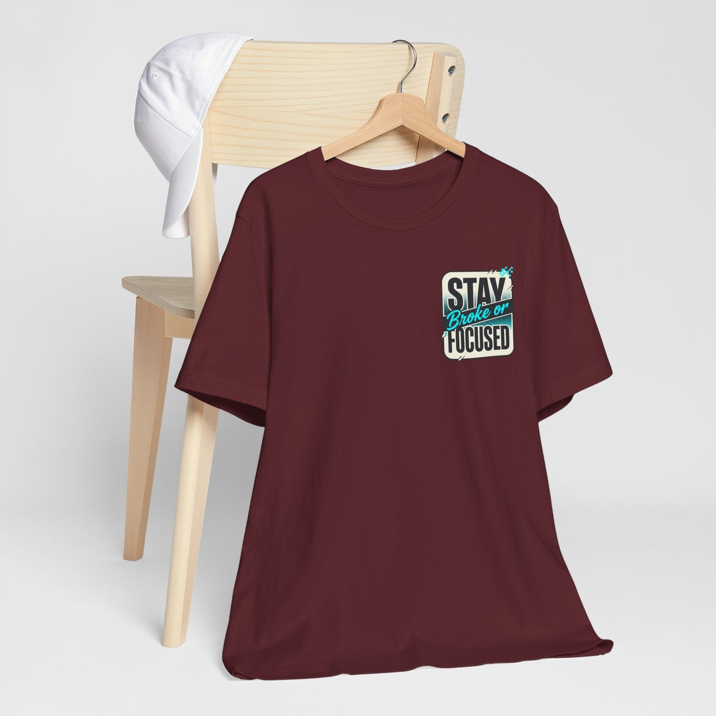 Stay Focused / Built Not Given Fitness T‑Shirt — “Stay Broke or Focused” Motivational Gym Tee