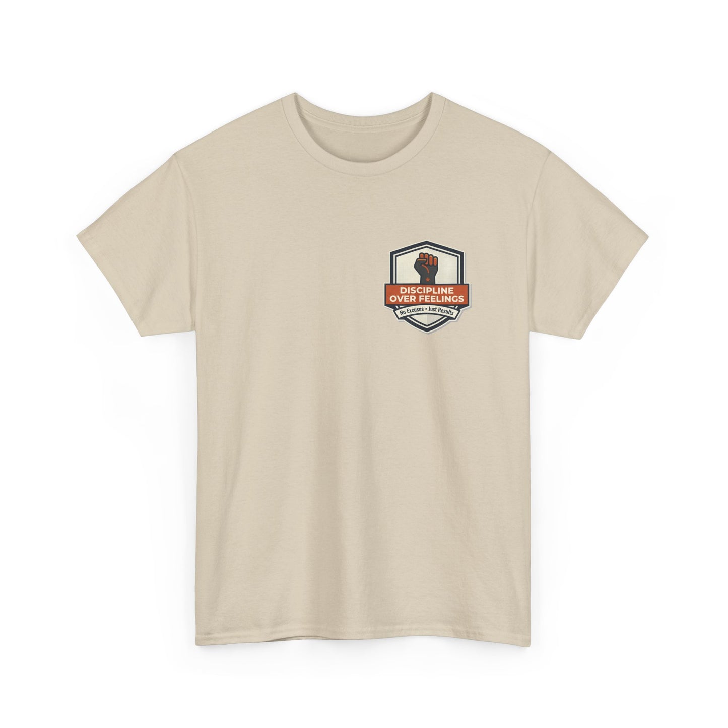 Unisex Heavy Cotton Tee DISCIPLINE OVER FEELINGS , STAY FOCUSED STAY DANGEROUS.