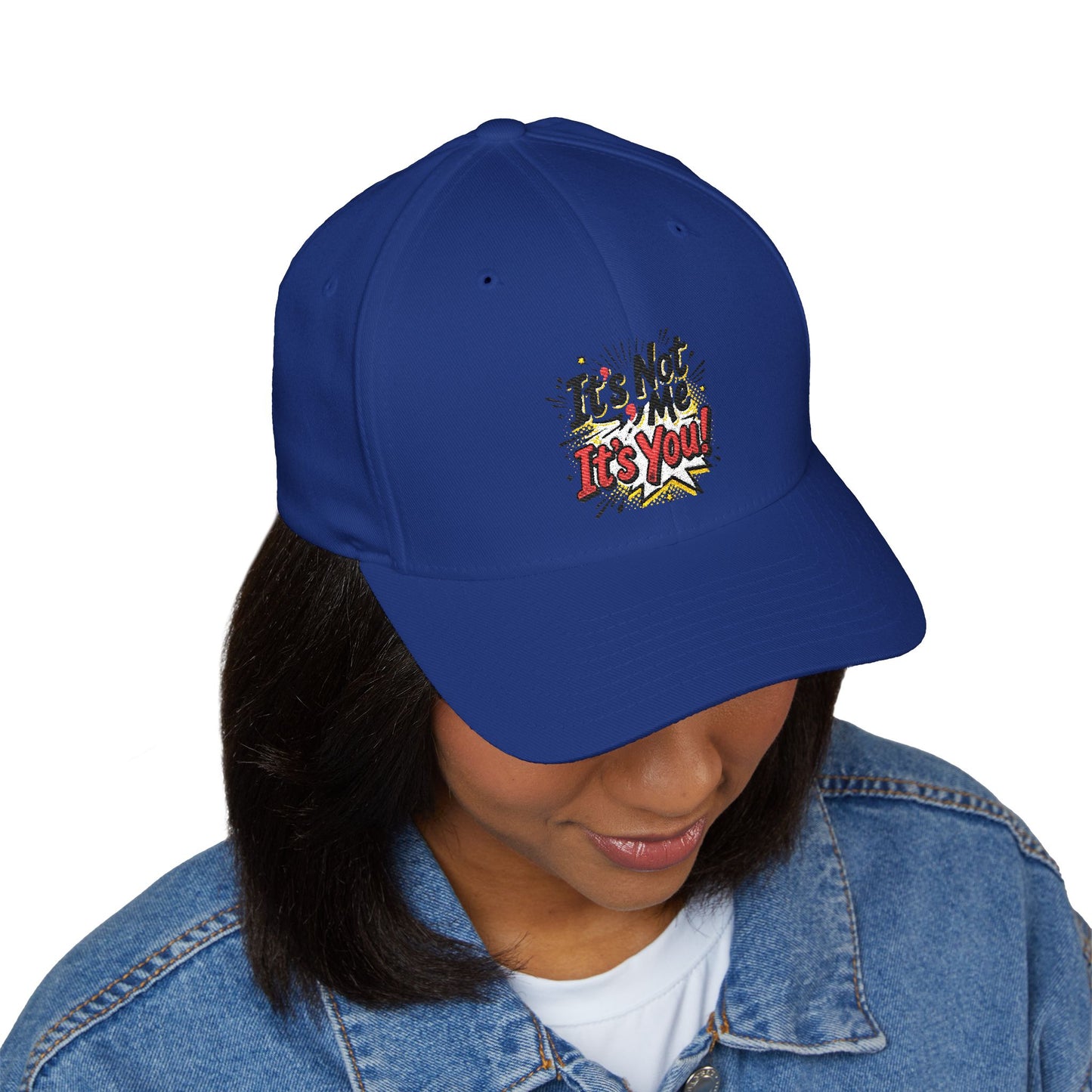 Embroidered 'It's Not Me, It's You!' Cap — Funny Statement Baseball Hat