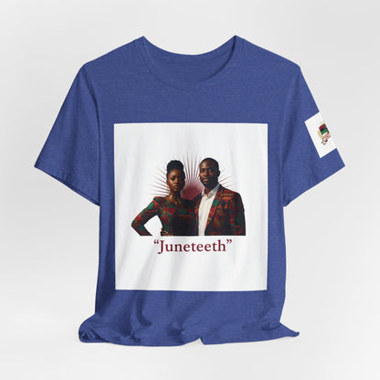 Juneteenth Graphic Tee — "Juneteeth" Freedom Celebration T-Shirt