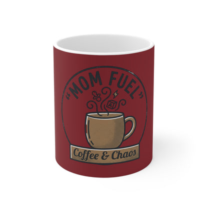 Mom Fuel Coffee Mug — 11oz “Coffee & Chaos” Ceramic Mug, Funny Gift for Moms