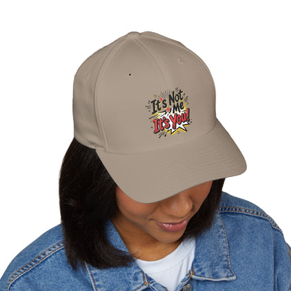 Embroidered 'It's Not Me, It's You!' Cap — Funny Statement Baseball Hat
