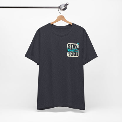 Stay Focused / Built Not Given Fitness T‑Shirt — “Stay Broke or Focused” Motivational Gym Tee