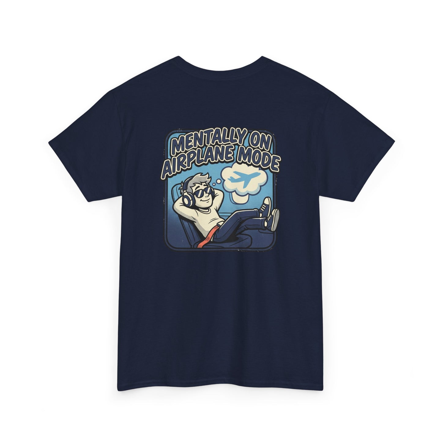 Mentally on Airplane Mode T-Shirt