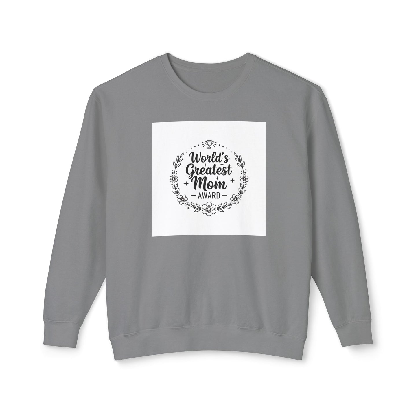 World's Greatest Mom Crewneck Sweatshirt – Floral Award Design, Mother's Day Gift